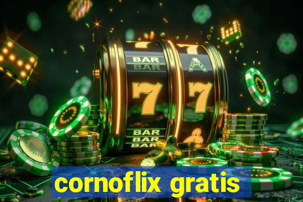 cornoflix gratis